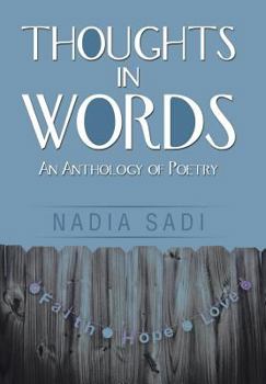 Hardcover Thoughts in Words: An Anthology of Poetry Book