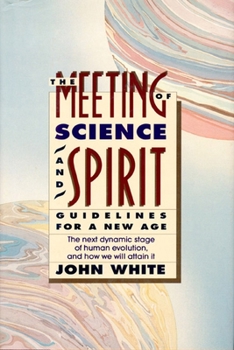 Hardcover Meeting of Science and Spirit: Guidelines for a New Age Book