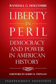 Hardcover Liberty in Peril: Democracy and Power in American History Book