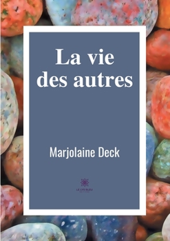 Paperback La vie des autres [French] Book