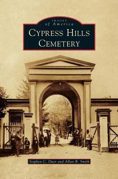 Cypress Hills Cemetery - Book  of the Images of America: New York