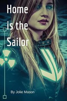 Home is the Sailor - Book #1 of the Home in the Stars