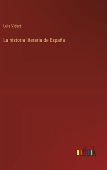 Hardcover La historia literaria de España [Spanish] Book
