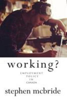 Paperback Working?: Employment Policy in Canada Book