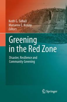 Greening in the Red Zone: Disaster, Resilience and Community Greening