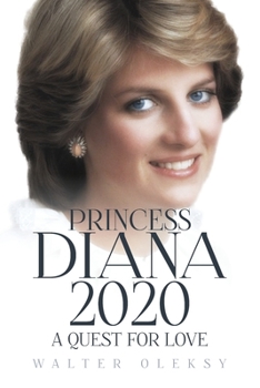 Paperback Princess Diana 2020: A Quest For Love Book