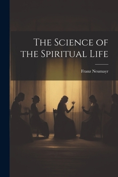 Paperback The Science of the Spiritual Life Book