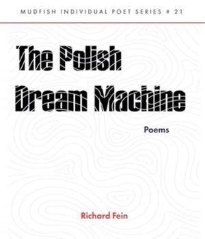Paperback The Polish Dream Machine: Mudfish Individual Poet Series #21 Book