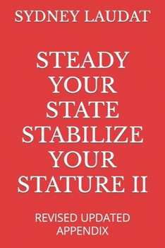 Paperback Steady Your State Stabilize Your Stature II: Revised Updated Appendix Book