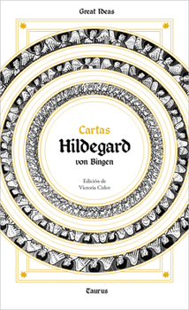 Cartas Hildegard von Bingen / Hildegard von Bingen Letters (Serie Great Ideas) (Spanish Edition)
