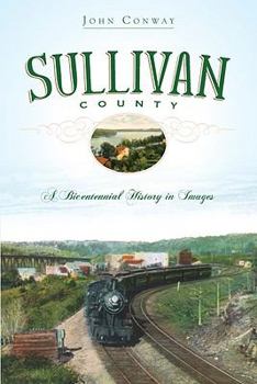 Paperback Sullivan County: A Bicentennial History in Images Book