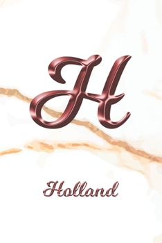 Paperback Holland: Sketchbook - Blank Imaginative Sketch Book Paper - Letter H Rose Gold White Marble Pink Effect Cover - Teach & Practic Book