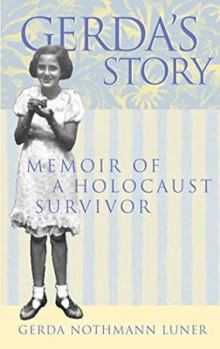 Paperback Gerda's Story: Memoir of a Holocaust Survivor Book