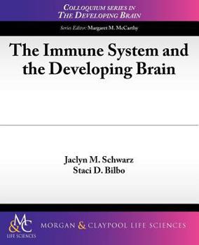 Paperback The Immune System and the Developing Brain Book