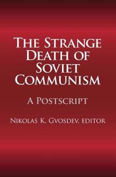 Hardcover The Strange Death of Soviet Communism: A Postscript Book