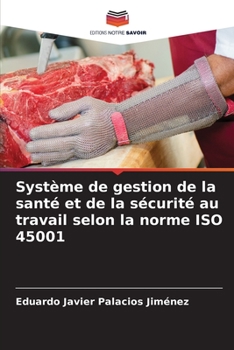 Paperback Système de gestion de la santé et de la sécurité au travail selon la norme ISO 45001 [French] Book