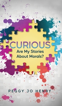 Hardcover Curious: Are My Stories About Morals? Book