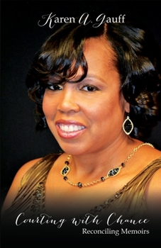 Paperback Courting with Chance: Reconciling Memoirs Book