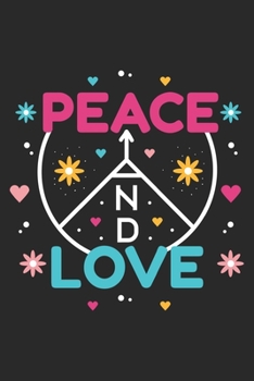 Peace And Love: Hippie Notebook Blank Line Hippies Journal Lined with Lines 6x9 120 Pages Checklist Record Book Peace Love Take Notes faith hope kindness Planner Paper Christmas Gift for Hippies