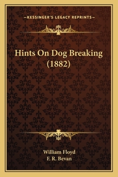 Paperback Hints on Dog Breaking (1882) Book