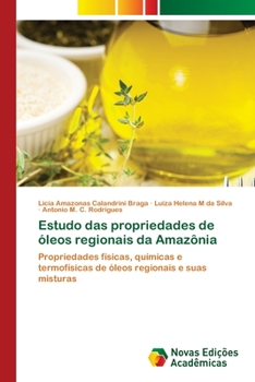 Paperback Estudo das propriedades de óleos regionais da Amazônia [Portuguese] Book