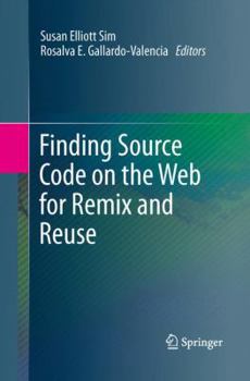 Paperback Finding Source Code on the Web for Remix and Reuse Book