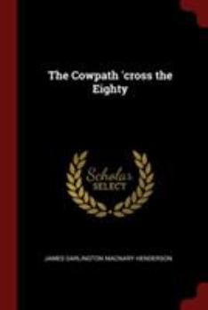 Paperback The Cowpath 'cross the Eighty Book