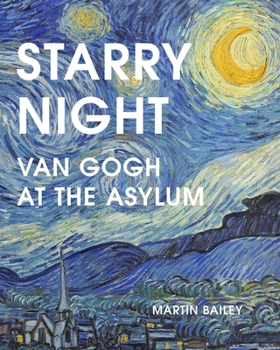 Paperback Starry Night: Van Gogh at the Asylum Book