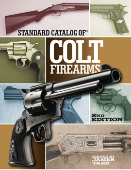 Hardcover Standard Catalog of Colt Firearms Book
