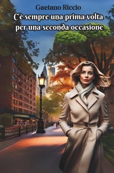 Paperback C'è sempre una prima volta per una seconda occasione [Italian] Book