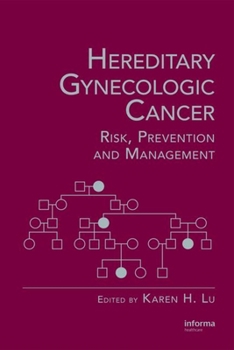 Hardcover Hereditary Gynecologic Cancer: Risk, Prevention and Management Book