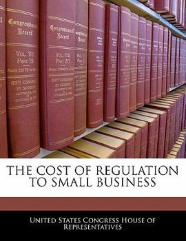 The Cost Of Regulation To Small Business