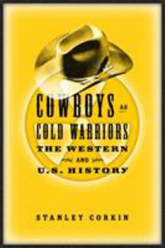 Paperback Cowboys as Cold Warriors: The Western and U S History Book