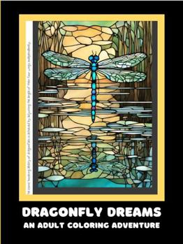 Paperback Dragonfly Dreams: An Adult Coloring Adventure Book