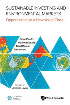 Hardcover Sustainable Investing and Environmental Markets: Opportunities in a New Asset Class Book