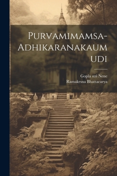 Paperback Purvamimamsa-adhikaranakaumudi [Sanskrit] Book