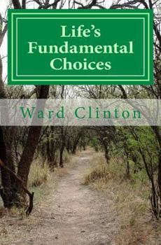 Paperback Life's Fundamental Choices Book