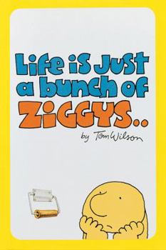 Paperback Life Is Just a Bunch of Ziggys Book