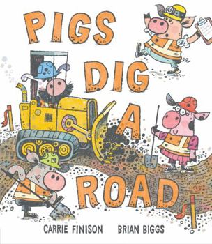 Hardcover Pigs Dig a Road Book