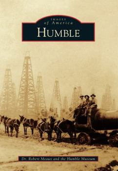 Humble - Book  of the Images of America: Texas