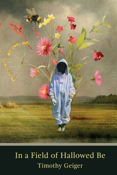 Paperback In a Field of Hallowed Be Book