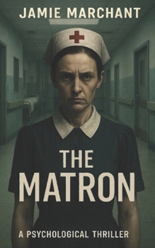 Paperback The Matron: A Psychological Novella Book
