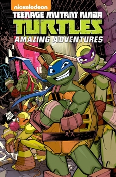 Teenage Mutant Ninja Turtles: Amazing Adventures, Volume 4 - Book  of the Teenage Mutant Ninja Turtles: Amazing Adventures