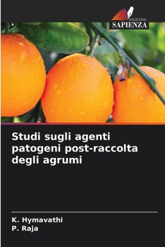 Paperback Studi sugli agenti patogeni post-raccolta degli agrumi [Italian] Book