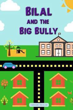 Paperback Bilal and the Big Bully Book