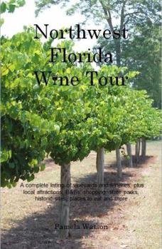 Paperback Northwest Florida Wine Tour Book