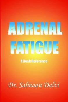 Paperback Adrenal Fatigue, a Desk Reference Book