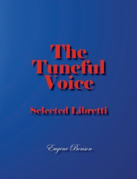 Paperback The Tuneful Voice: Selected Libretti Book