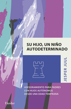 Paperback Su Hijo, Un Nino Autodeterminado [Spanish] Book