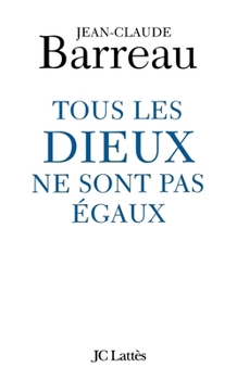 Paperback Tous les Dieux ne sont pas égaux [French] Book